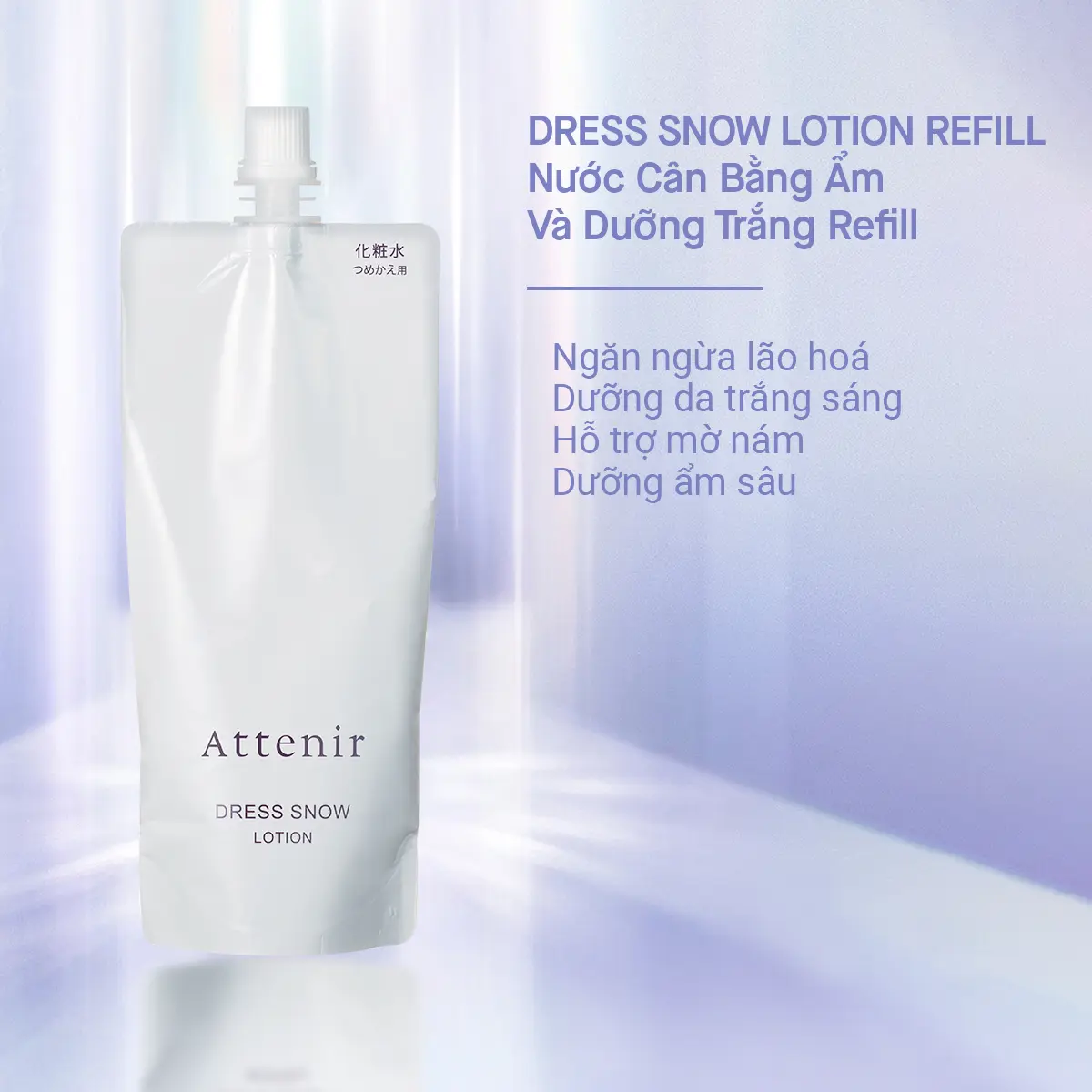 Nước cân Bằng ẩm và Dưỡng trắng refill 140ml Attenir Dress Snow Lotion Refill